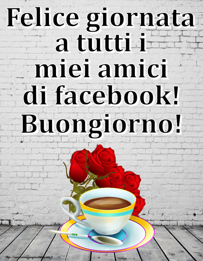 Buongiorno Felice giornata a tutti i miei amici di facebook! Buongiorno! ~ caffè e bouquet di rose