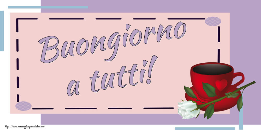 Buongiorno Buongiorno a tutti! ~ caffè e una rosa bianca