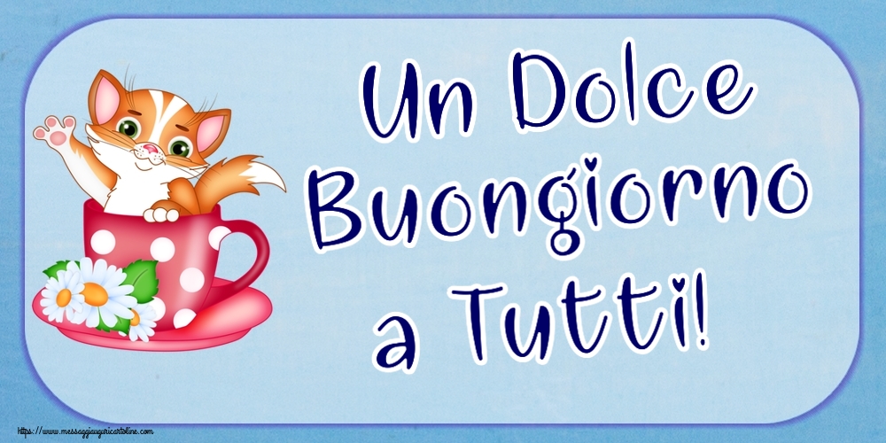 Un Dolce Buongiorno a Tutti!