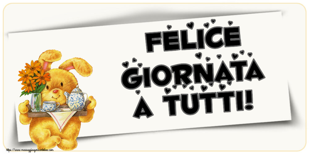 Buongiorno Felice giornata a tutti!