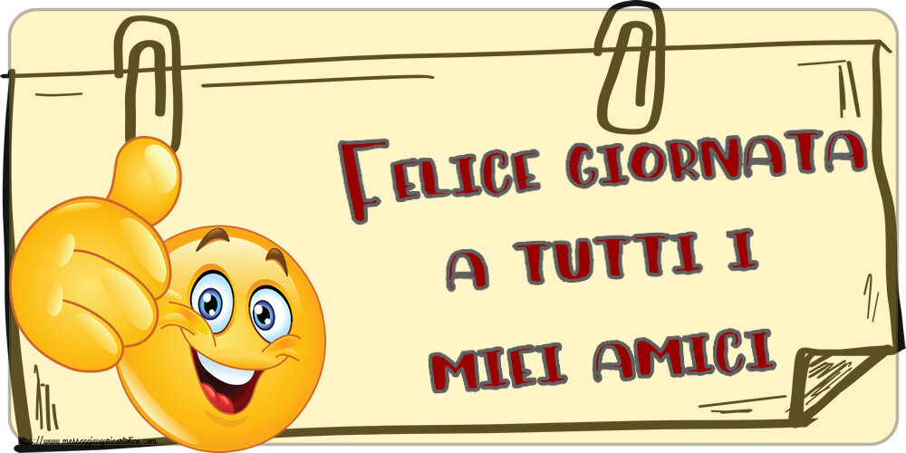 Felice giornata a tutti i miei amici! ~ emoticoana Like