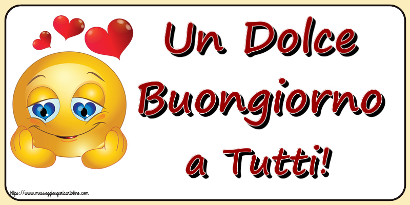 Un Dolce Buongiorno a Tutti! ~ emoticoana Love