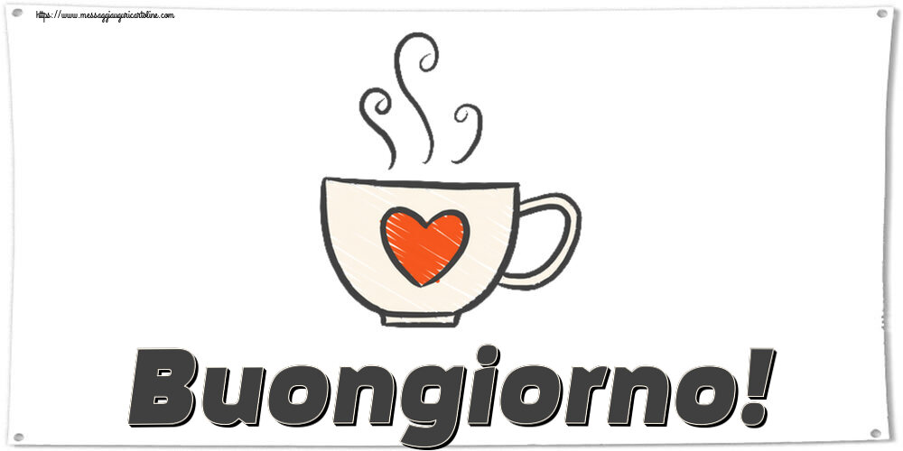 Buongiorno Buongiorno! ~ tazza da caffè con cuore