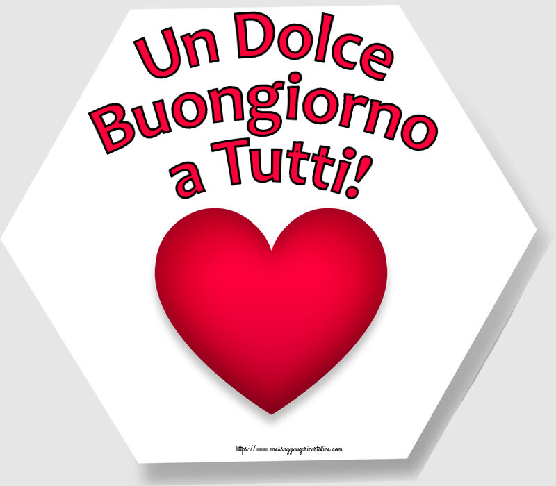 Buongiorno Un Dolce Buongiorno a Tutti! ~ cuore rosso
