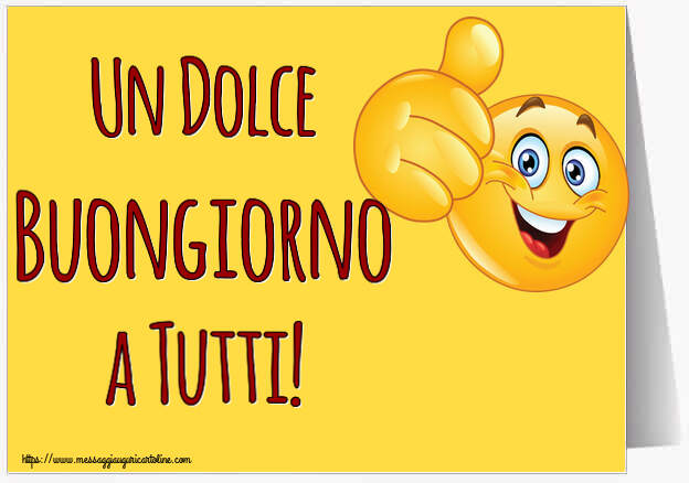 Un Dolce Buongiorno a Tutti! ~ emoticoana Like