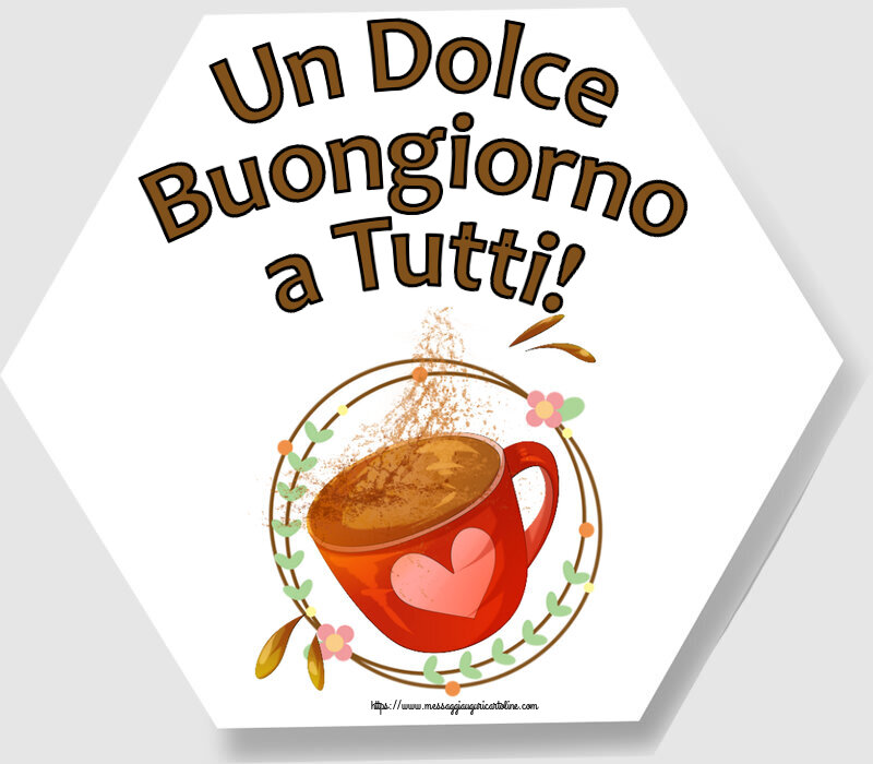 Un Dolce Buongiorno a Tutti! ~ tazza da caffè rosa con cuore