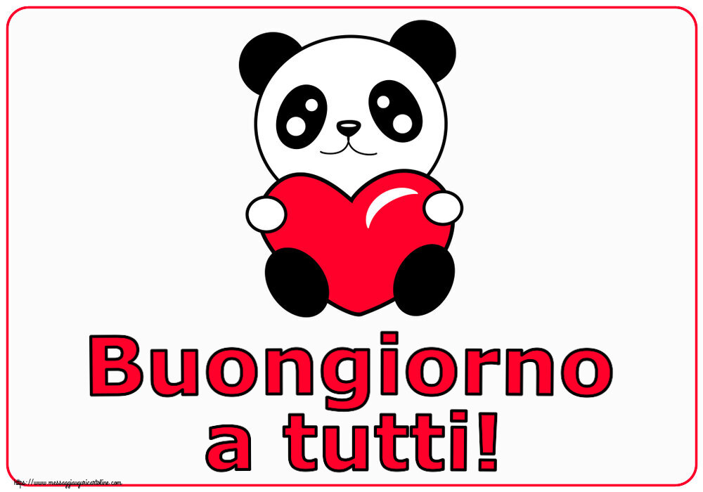 Buongiorno Buongiorno a tutti! ~ orsacchiotto con cuore