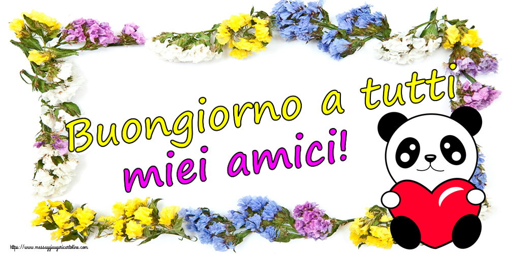 Buongiorno Buongiorno a tutti miei amici! ~ orsacchiotto con cuore