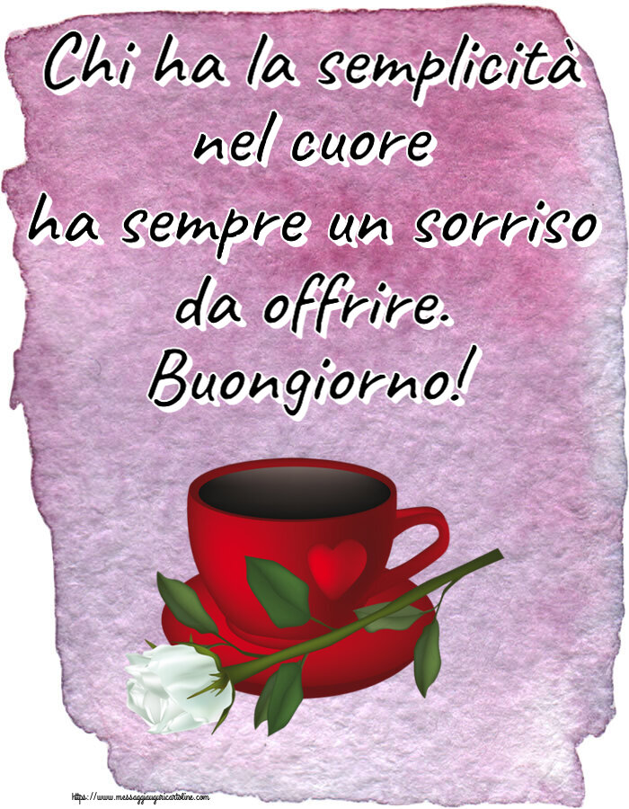 Chi ha la semplicità nel cuore ha sempre un sorriso da offrire. Buongiorno! ~ caffè e una rosa bianca