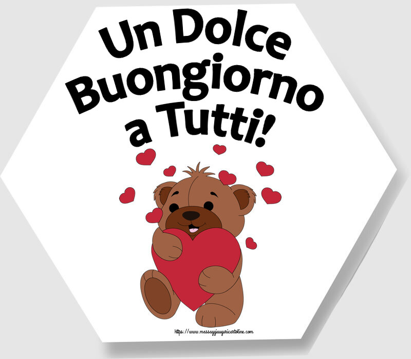 Un Dolce Buongiorno a Tutti! ~ orso carino con cuori