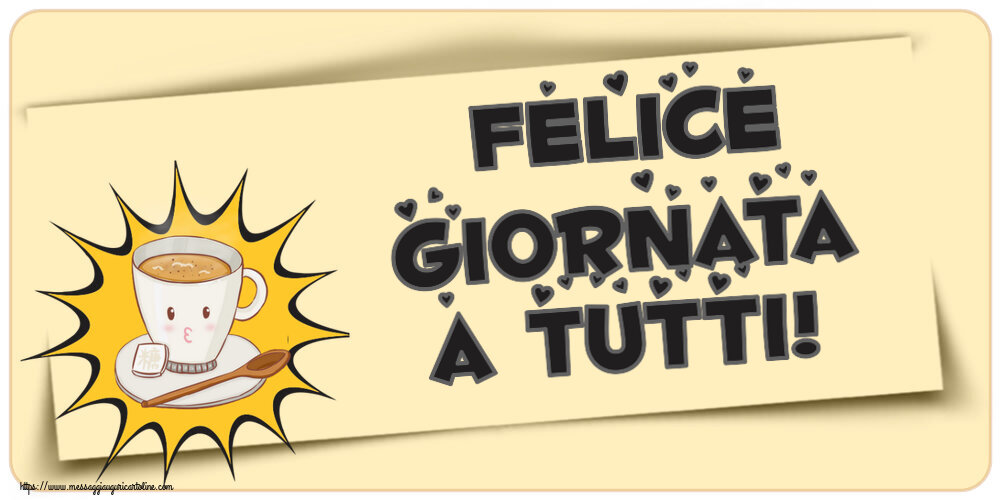 Felice giornata a tutti! ~ tazza di caffè su sfondo giallo