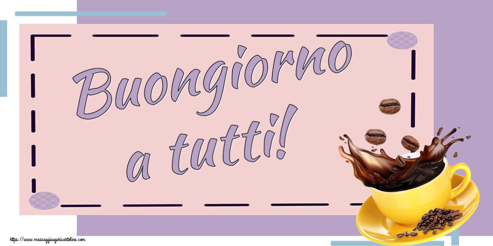 Buongiorno a tutti! ~ caffè in grani