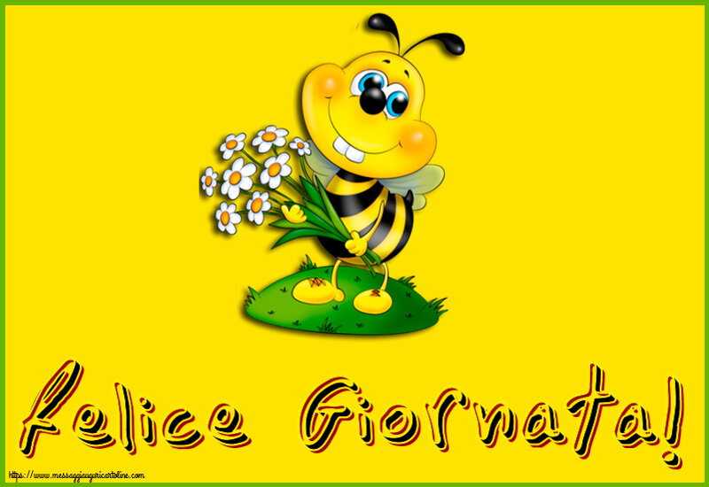 Felice Giornata!