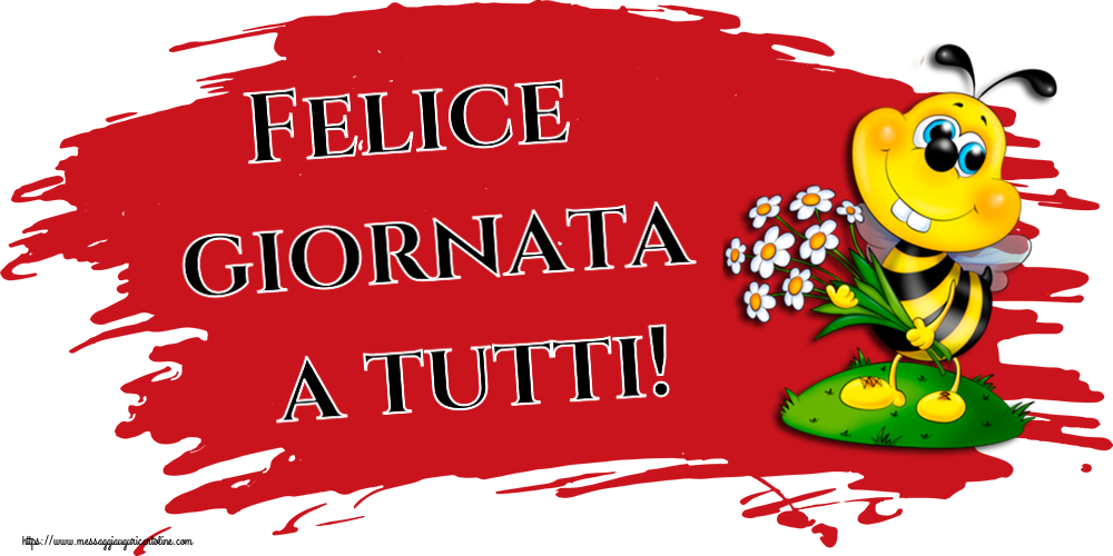 Cartoline di buongiorno - Felice giornata a tutti! - messaggiauguricartoline.com