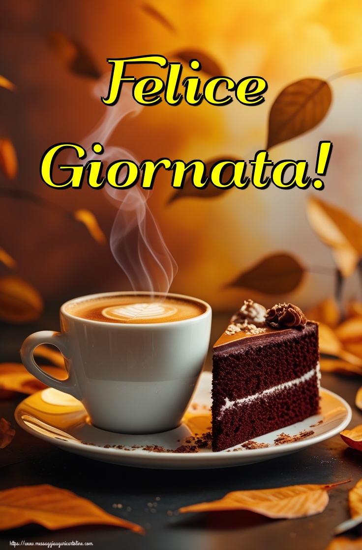Felice Giornata!