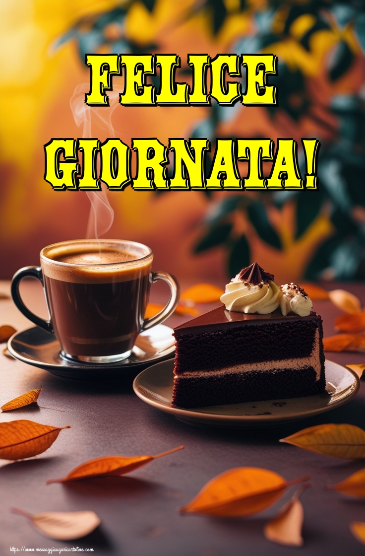 Felice Giornata!