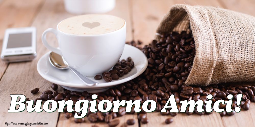 Buongiorno Amici!