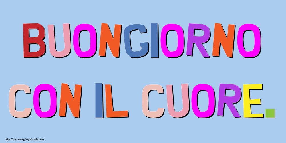 Buongiorno con il cuore.