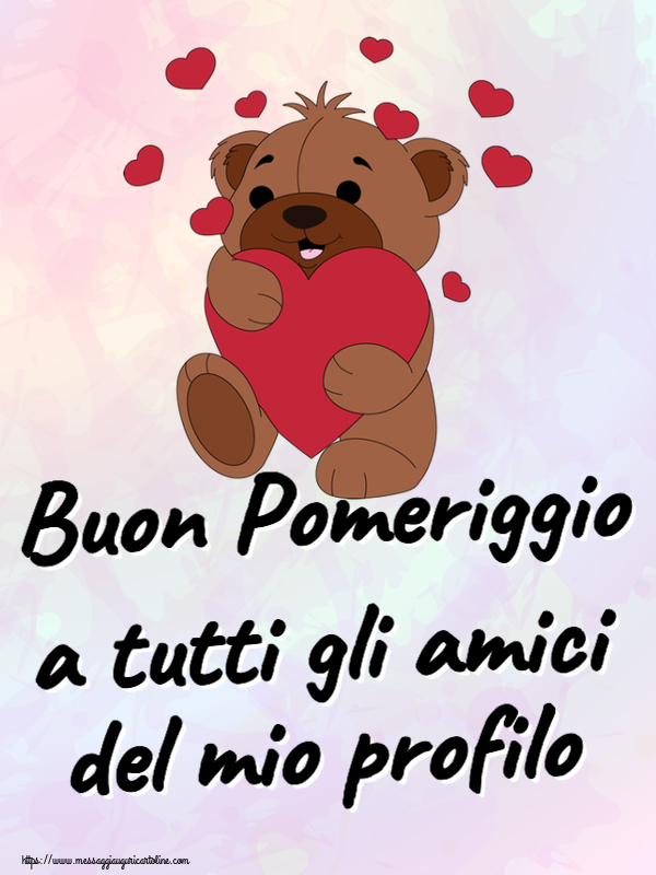 Buon Pomeriggio a tutti gli amici del mio profilo ~ orso carino con cuori