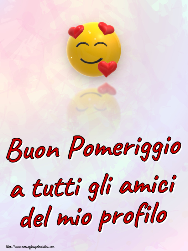 Buon Pomeriggio a tutti gli amici del mio profilo ~ emoticon amore con cuori