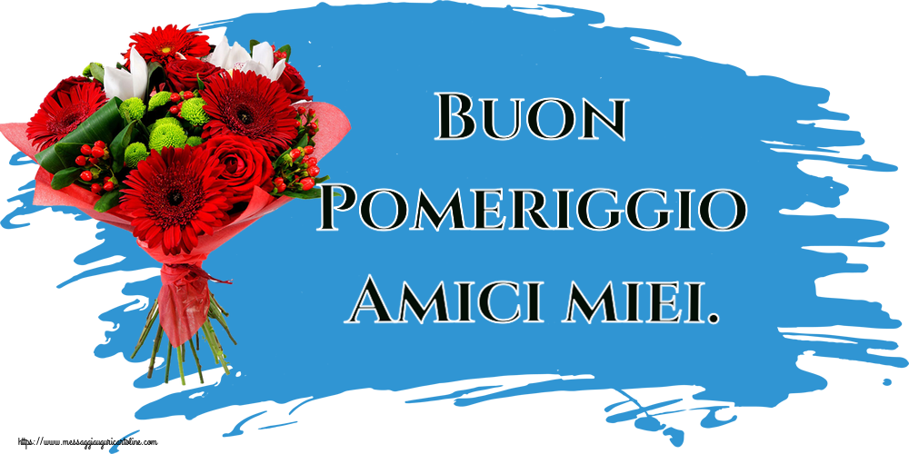 Buon Pomeriggio Buon Pomeriggio Amici miei. ~ bouquet di gerbere