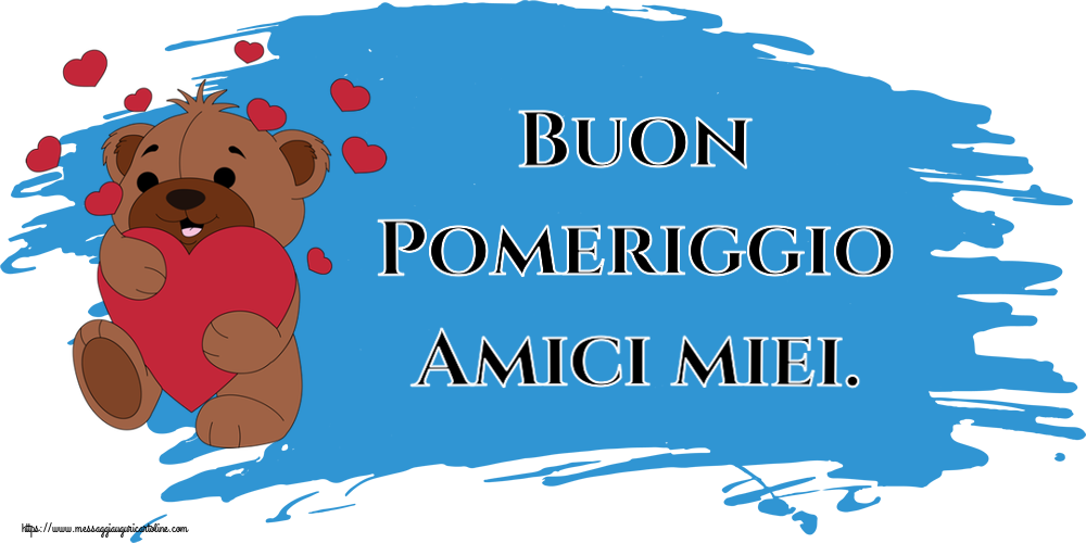 Buon Pomeriggio Buon Pomeriggio Amici miei. ~ orso carino con cuori