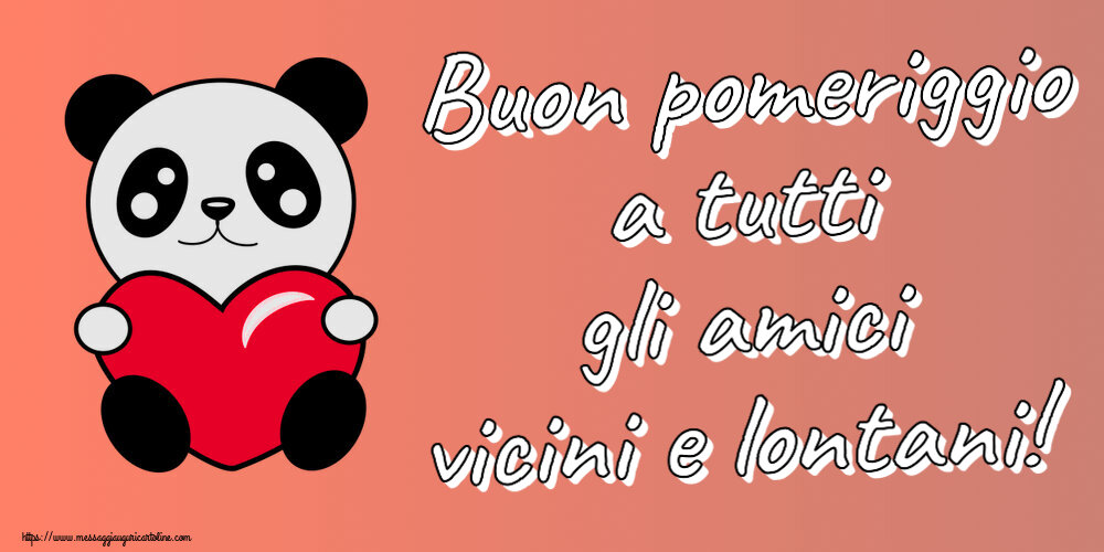 Buon pomeriggio a tutti gli amici vicini e lontani! ~ orsacchiotto con cuore
