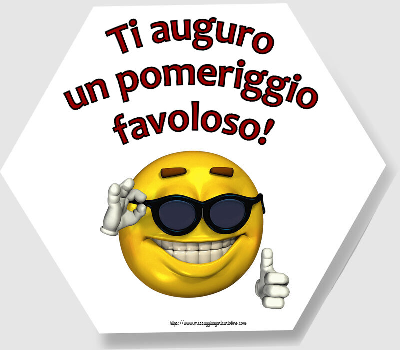 Buon Pomeriggio Ti auguro un pomeriggio favoloso! ~ emoticon divertente con occhiali