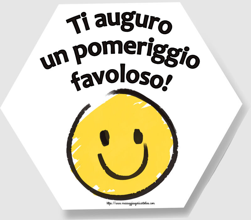 Buon Pomeriggio Ti auguro un pomeriggio favoloso! ~ emoticon sorriso