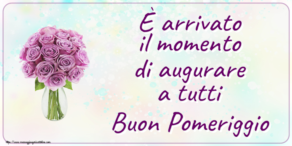 Buon Pomeriggio È arrivato il momento di augurare a tutti Buon Pomeriggio ~ rose viola in vaso