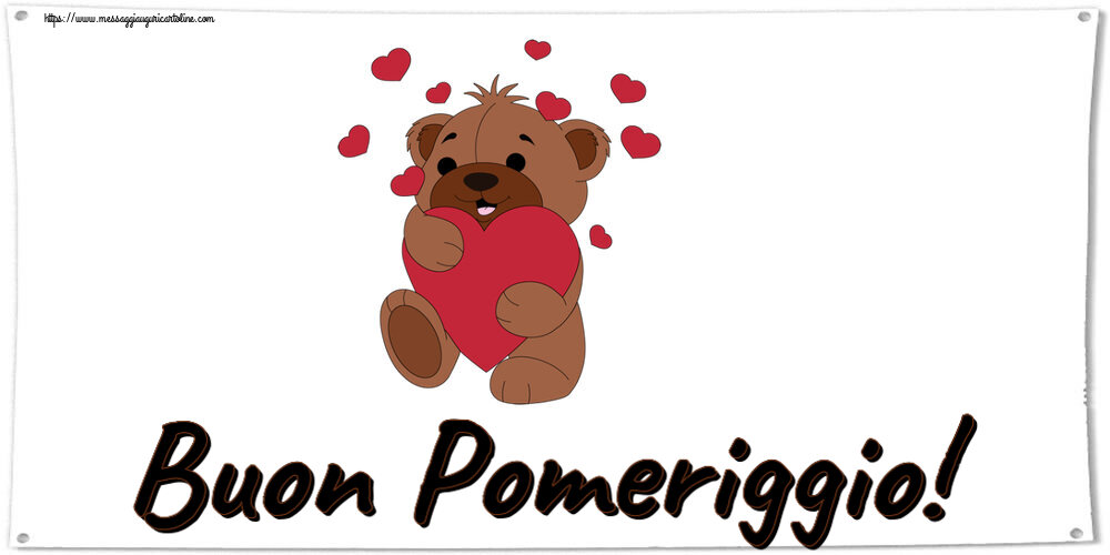 Buon Pomeriggio! ~ orso carino con cuori
