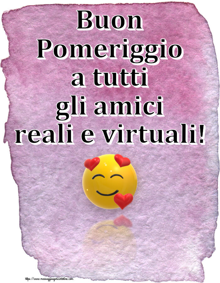 Buon Pomeriggio a tutti gli amici reali e virtuali! ~ emoticon amore con cuori