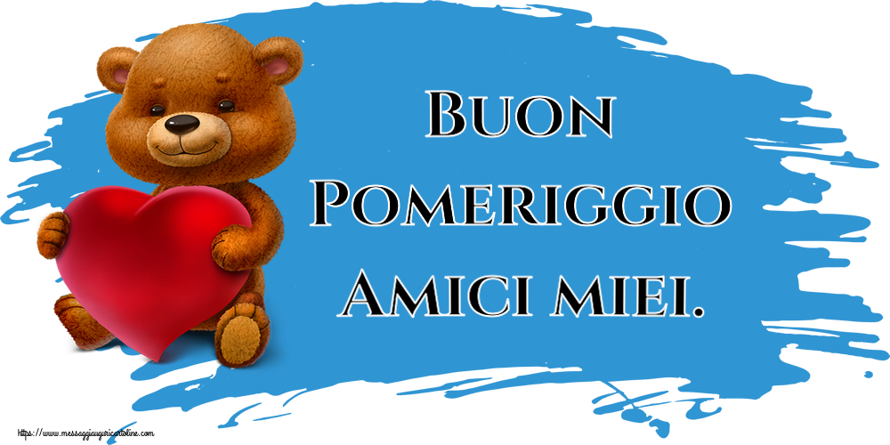 Buon Pomeriggio Amici miei. ~ orso con un cuore