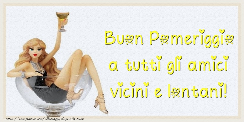 Buon Pomeriggio a tutti gli amici vicini e lontani!