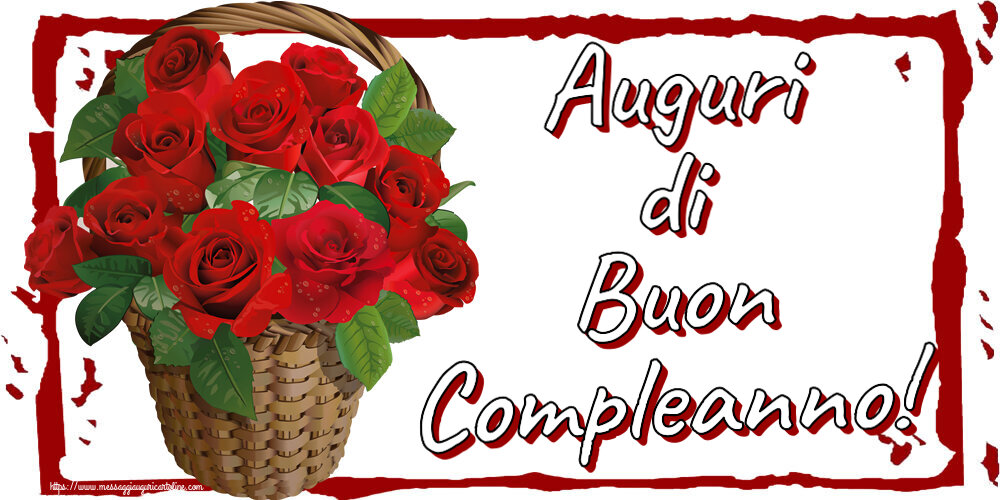 Compleanno Auguri di Buon Compleanno! ~ rose rosse nel cesto