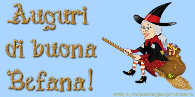 Auguri di buona Befana!