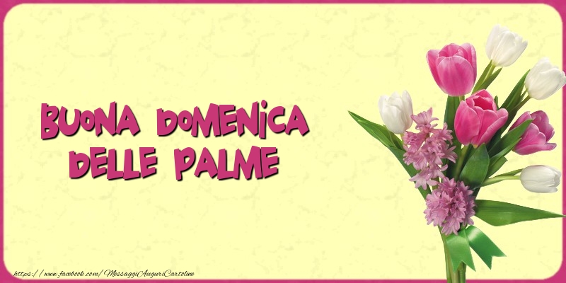 Buona domenica delle Palme