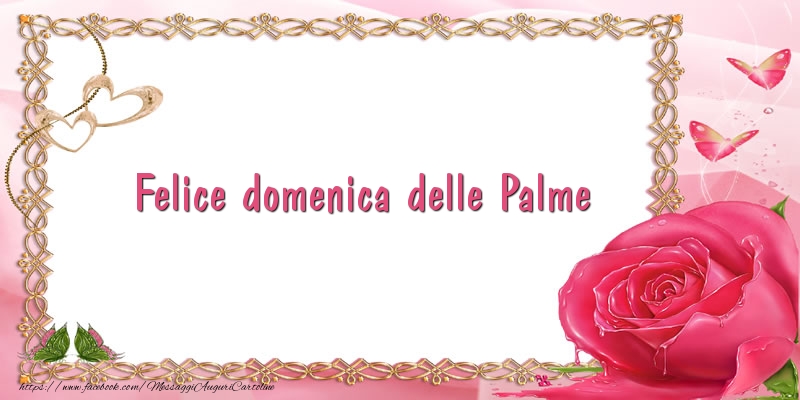 Felice Domenica delle palme