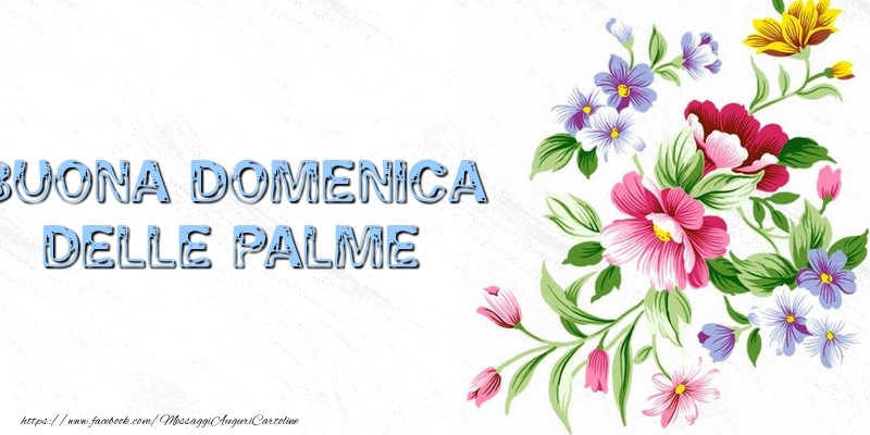 Buona domenica delle Palme