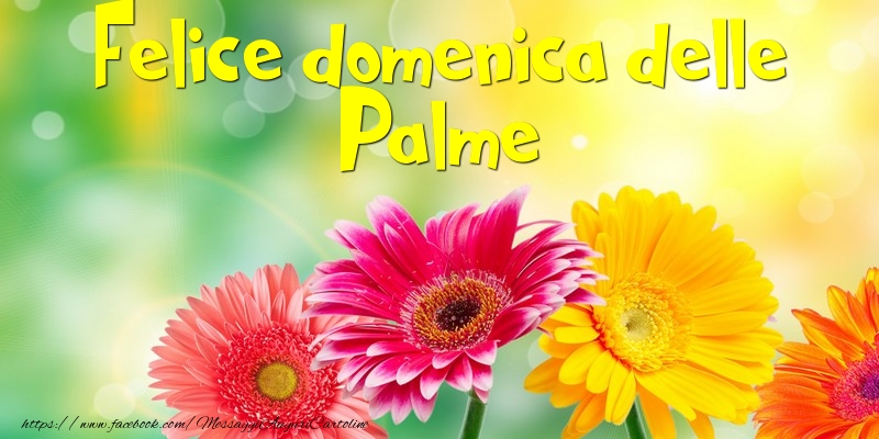 Felice Domenica delle palme