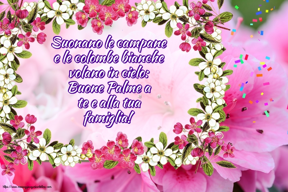 Buone Palme a te e alla tua famiglia