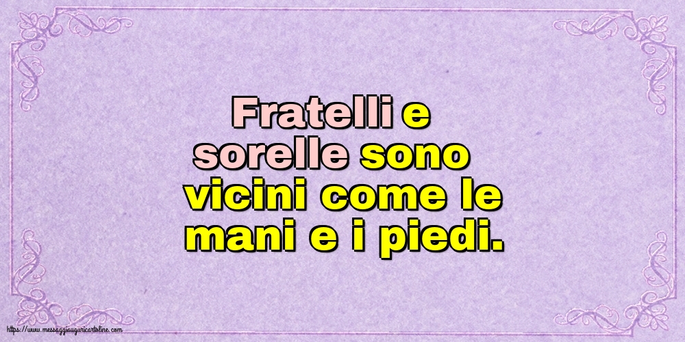 Famiglia Fratelli e sorelle sono vicini come le mani e i piedi.