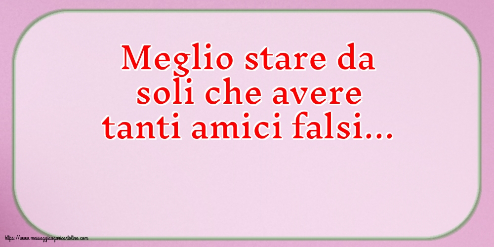 Famiglia Meglio stare da soli