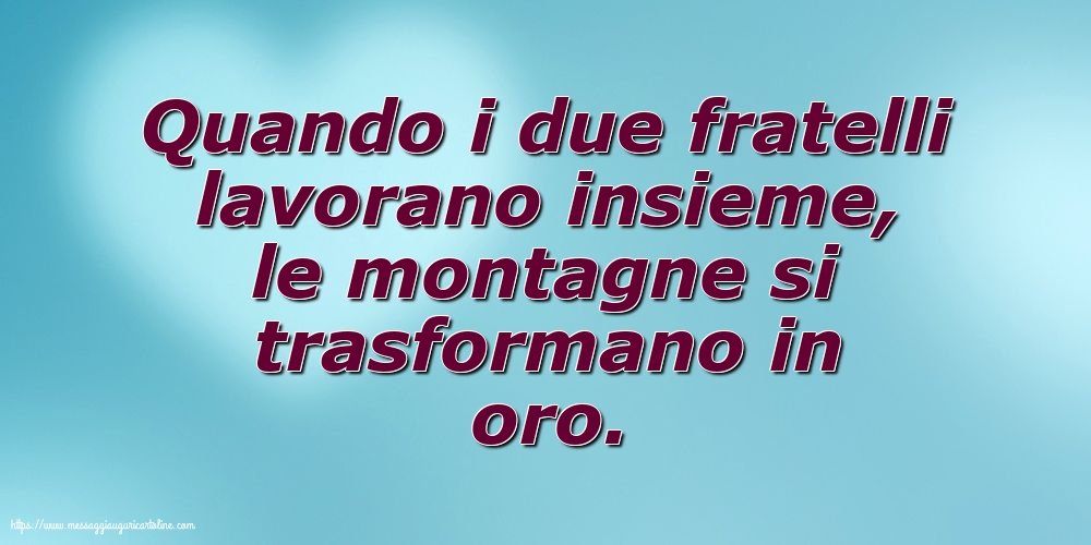 Famiglia Quando i due fratelli lavorano insieme...