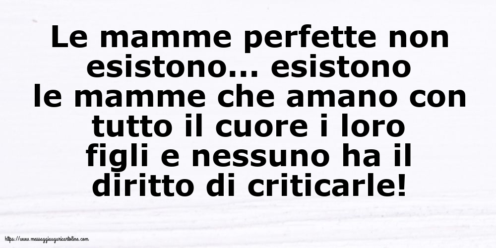 Le mamme perfette non esistono