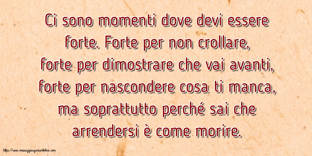 Famiglia Ci sono momenti dove devi essere forte