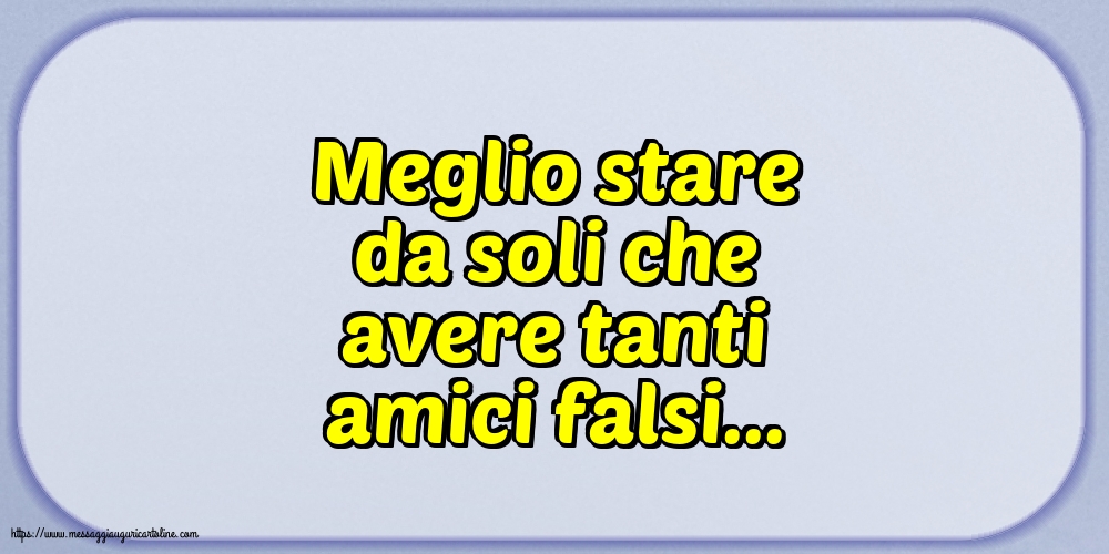 Famiglia Meglio stare da soli
