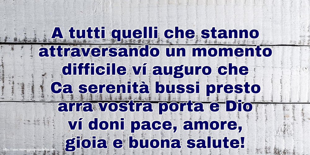 Famiglia A tutti quelli che stanno attraversando un momento difficile