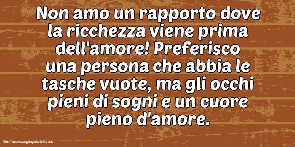 Famiglia Non amo un rapporto dove la ricchezza viene prima dell'amore