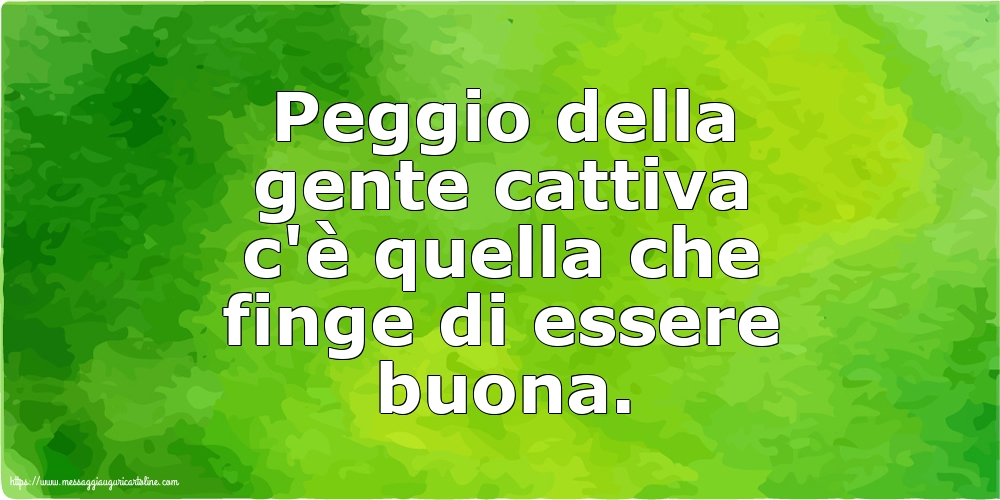 Famiglia Peggio della gente cattiva